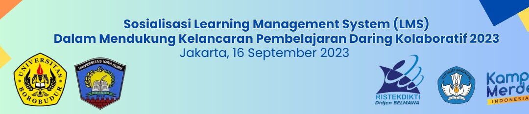 Workshop : “Sosialisasi Learning Management System (LMS) Dalam Mendukung Kelancaran Proses Pembelajaran Kolaboratif”